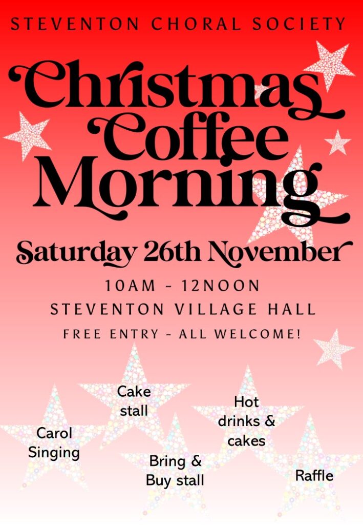 Poster advertising Steventon Choral Society's Christmas Coffee Morning on Saturday 26th November 2022
